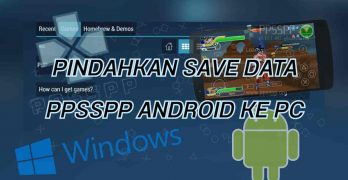 Pindahkan Save Data PPSSPP Android ke PC Tanpa Ribet
