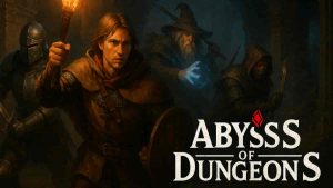 Tips Bermain Abyss of Dungeons