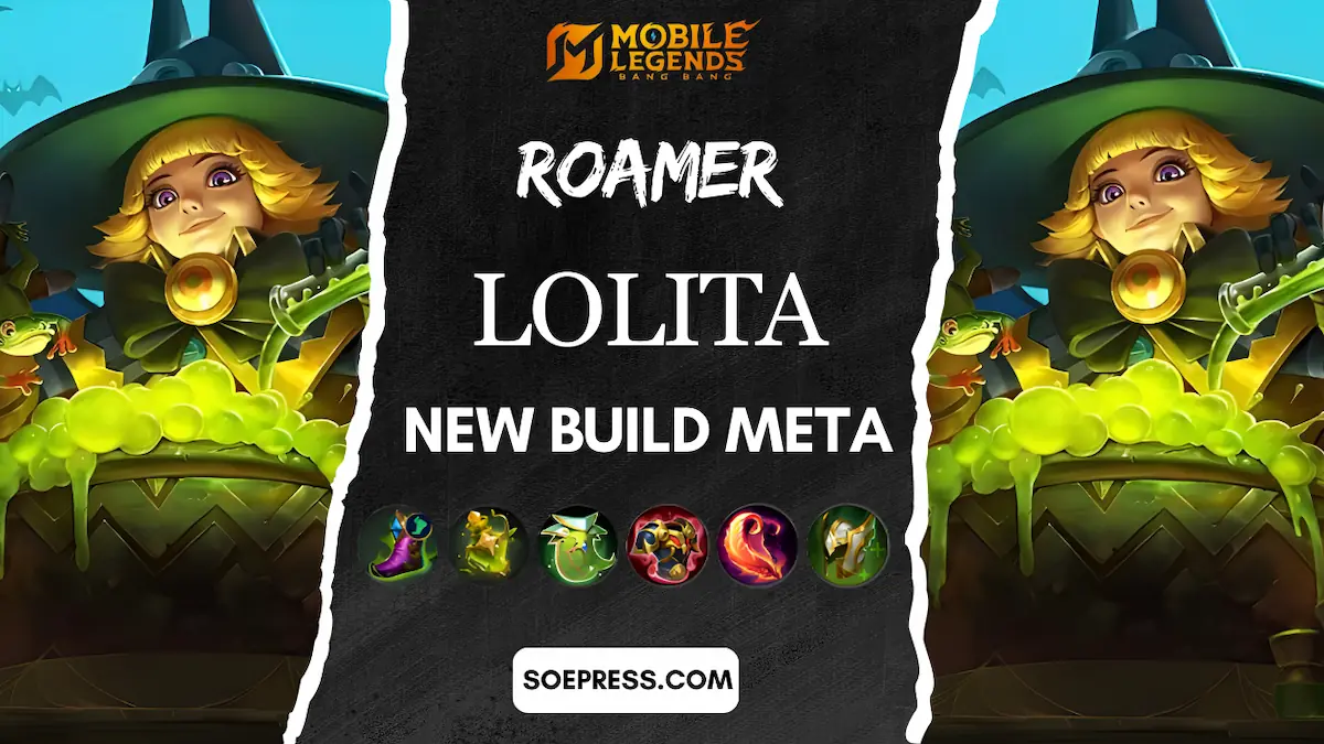 Build Lolita Roamer 2025 Terkuat untuk Push Rank